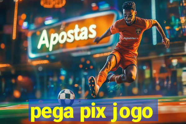 pega pix jogo